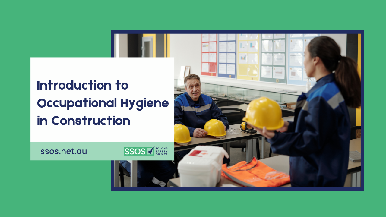 Introduction to Occupational Hygiene in Construction
